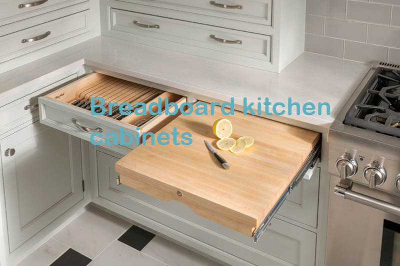 Breadboard kitchen cabinets